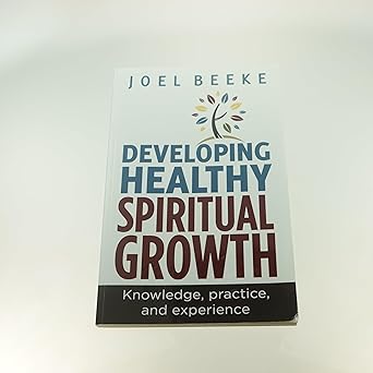 Developing Healthy Spiritual Growth (Beeke) - Image 3
