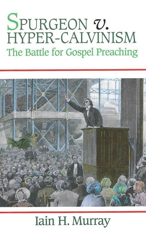 Spurgeon V. Hyper-Calvinism by Iain H Murray (Author) - Image 4