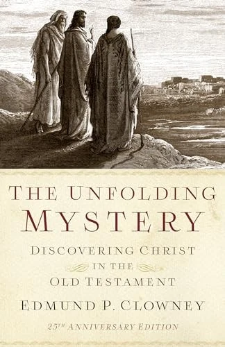 Unfolding Mystery, The (25th Anniversary Edition): Discovering Christ in the Old - Image 4