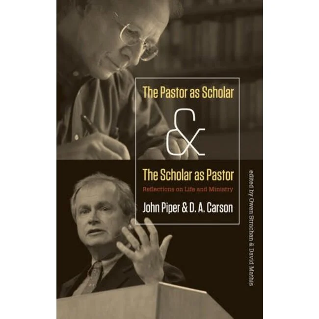 The Pastor as Scholar and the Scholar as Pastor: Reflections on Life and Ministry