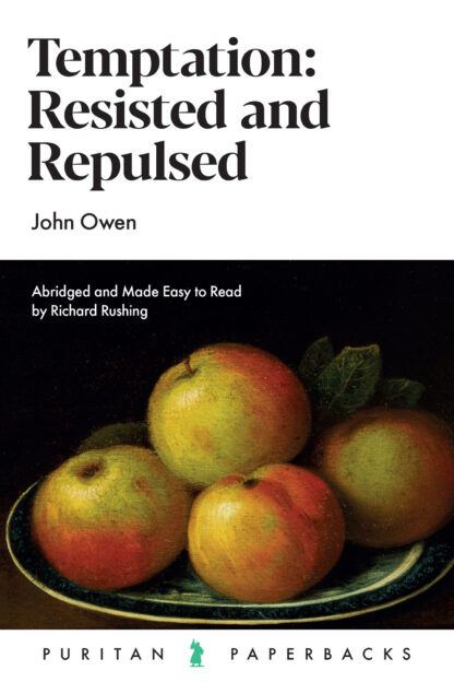 Temptation: Resisted and Repulsed (Puritan Paperbacks) by John Owen (Author) Format: Paperback - Image 5