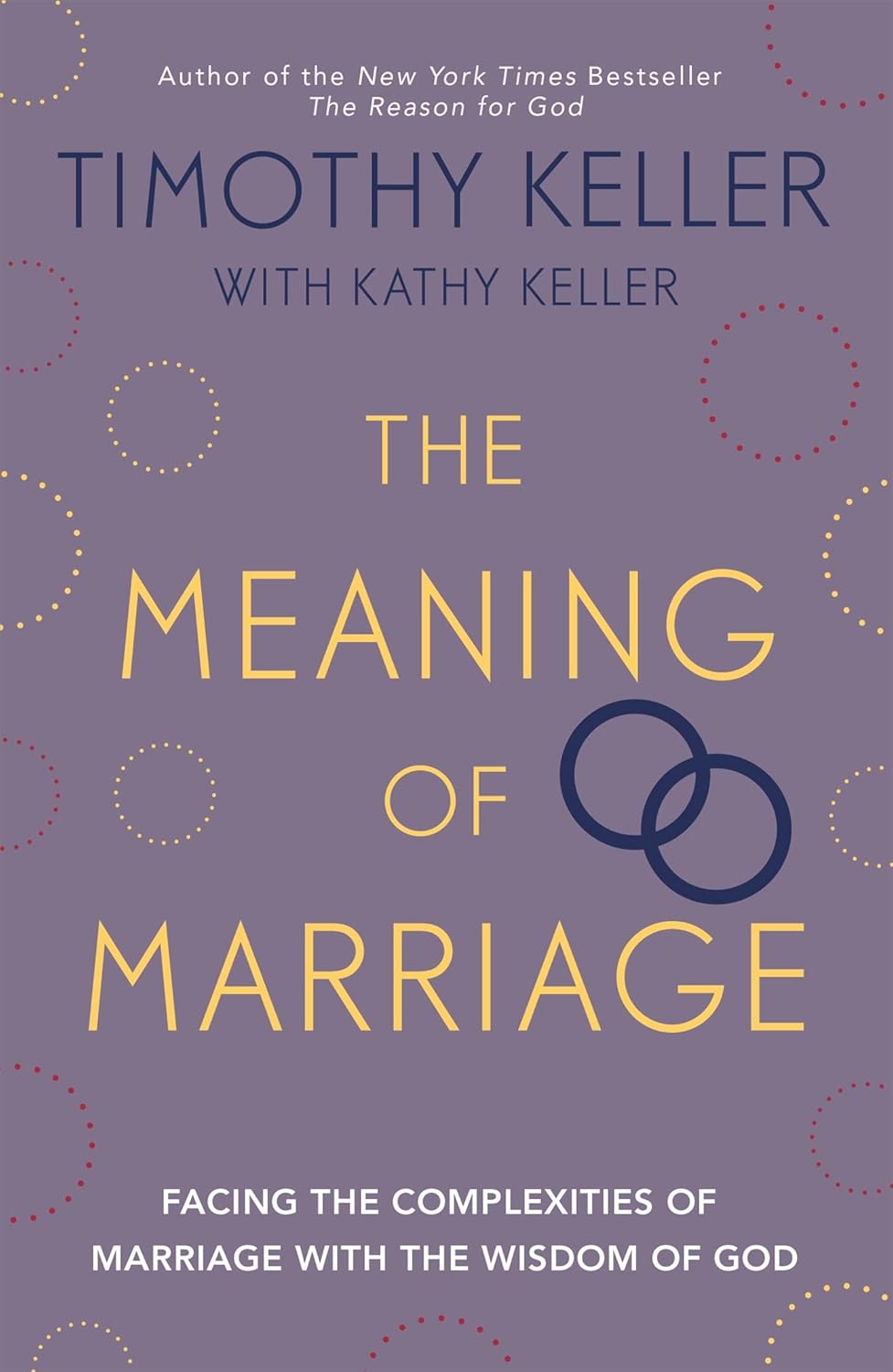The Meaning of Marriage: Facing the Complexities of Commitment With the Wisdom of God - Image 10