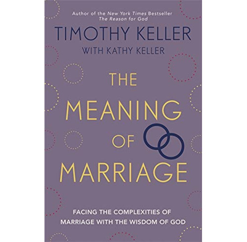 The Meaning of Marriage: Facing the Complexities of Commitment With the Wisdom of God - Image 8